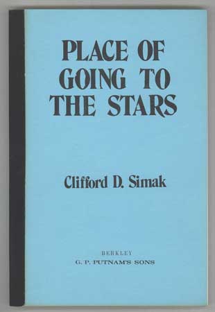 (#111123) PLACE OF GOING TO THE STARS [published title: A HERITAGE OF STARS]. Clifford Simak.