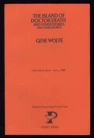 (#111124) THE ISLAND OF DOCTOR DEATH AND OTHER STORIES AND OTHER STORIES. Gene Wolfe.