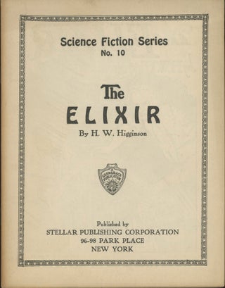 #111193) THE ELIXIR ... [cover title]. H. W. Higginson