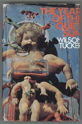 #111278) THE YEAR OF THE QUIET SUN. Wilson Tucker