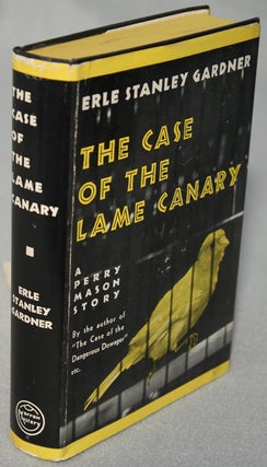 #111354) THE CASE OF THE LAME CANARY. Erle Stanley Gardner