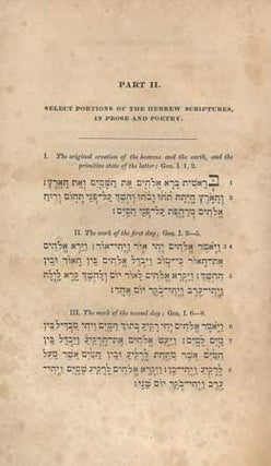 #111447) A HEBREW CHRESTOMATHY. DESIGNED AS AN INTRODUCTION TO A COURSE OF HEBREW STUDY... Second...