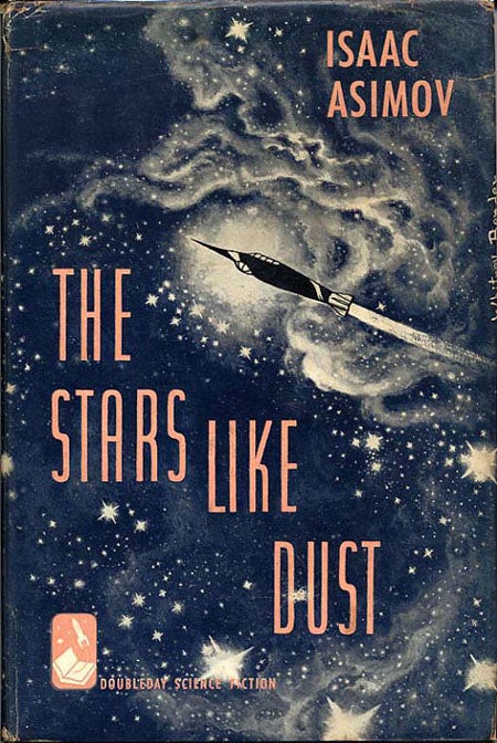 (#111864) THE STARS, LIKE DUST. Isaac Asimov.