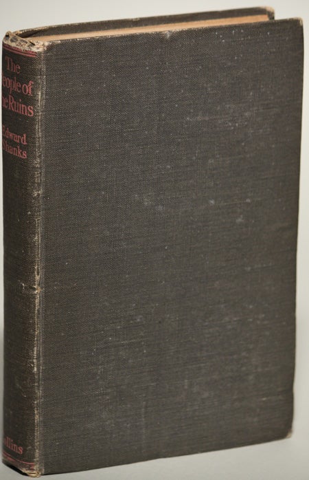 (#111959) THE PEOPLE OF THE RUINS: A STORY OF THE ENGLISH REVOLUTION AND AFTER. Edward Shanks.