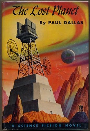 #111972) THE LOST PLANET. Paul V. Dallas