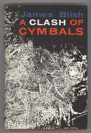 (#112176) A CLASH OF CYMBALS. James Blish.