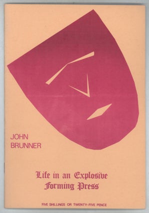 #112236) LIFE IN AN EXPLOSIVE FORMING PRESS: POEMS. John Brunner