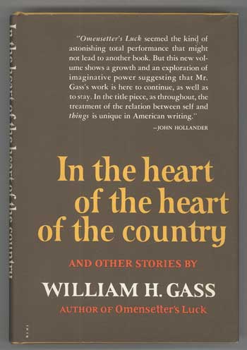 (#112347) IN THE HEART OF THE HEART OF THE COUNTRY AND OTHER STORIES. William H. Gass.