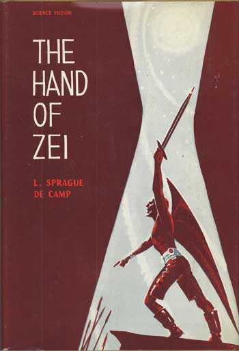 (#112932) THE HAND OF ZEI. L. Sprague De Camp.