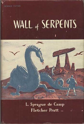 #112943) WALL OF SERPENTS. L. Sprague De Camp, Fletcher Pratt