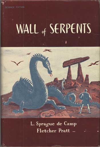(#112943) WALL OF SERPENTS. L. Sprague De Camp, Fletcher Pratt.