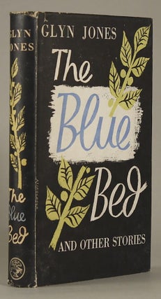 #113100) THE BLUE BED AND OTHER STORIES. Glyn Jones