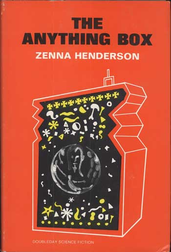 (#113981) THE ANYTHING BOX. Zenna Henderson.