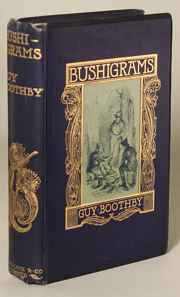 (#114092) BUSHIGRAMS. Guy Boothby, Newell.