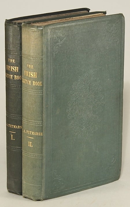 (#114150) THE IRISH SKETCH-BOOK. By Mr. M. A. Titmarsh [pseudonym]. William Makepeace Thackeray, "Mr. M. A. Titmarsh."