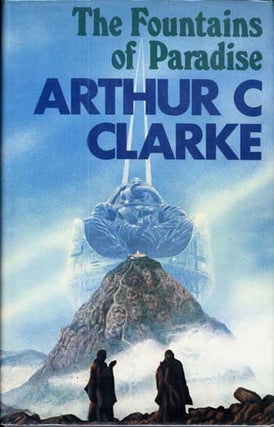 #114555) THE FOUNTAINS OF PARADISE. Arthur C. Clarke