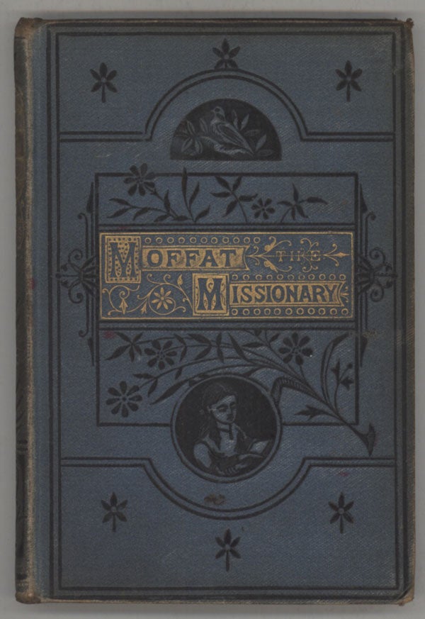 (#115283) MOFFAT THE MISSIONARY AND OTHER STORIES. Anonymous.