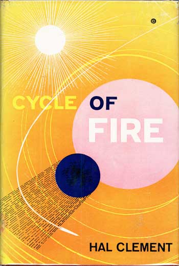(#115424) CYCLE OF FIRE. Hal Clement, Harry Clement Stubbs.