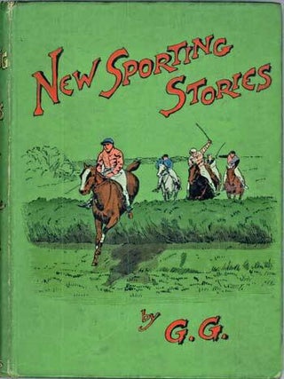 #115427) NEW SPORTING STORIES. Henry George Harper, "G G."