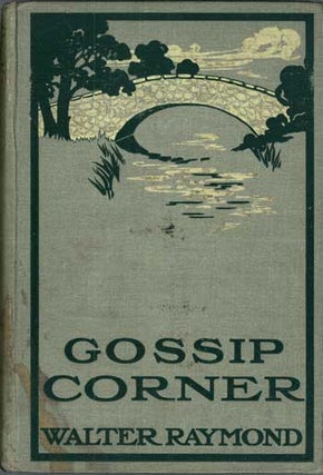 #115503) GOSSIP CORNER. Walter Raymond