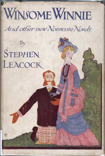 (#115786) WINSOME WINNIE AND OTHER NEW NONSENSE NOVELS. Stephen Leacock.