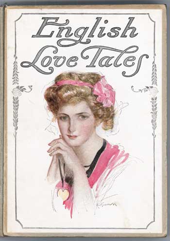 (#116440) ENGLISH LOVE TALES SELECTED FROM STANDARD AUTHORS. Anonymously Edited Anthology.
