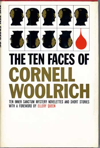 (#116543) THE TEN FACES OF CORNELL WOOLRICH. Cornell Woolrich.