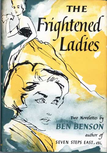 (#116966) THE FRIGHTENED LADIES. Ben Benson.