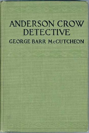 #117992) ANDERSON CROW DETECTIVE. George Barr McCutcheon
