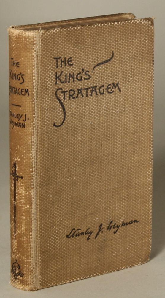 (#118088) THE KING'S STRATAGEM AND OTHER STORIES. Stanley Weyman.