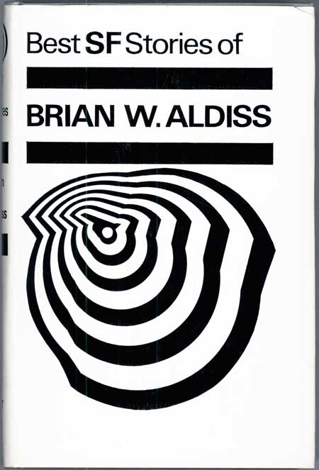 (#118279) BEST SCIENCE FICTION STORIES OF BRIAN W. ALDISS. Brian Aldiss.