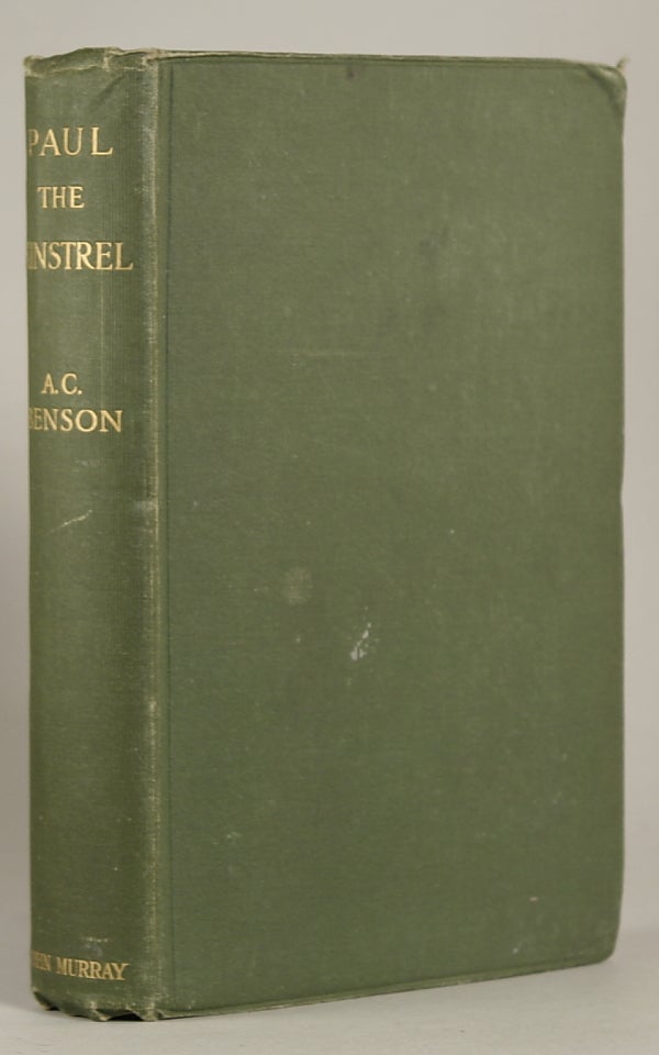 (#118372) PAUL THE MINSTREL AND OTHER STORIES REPRINTED FROM THE HILL OF TROUBLE AND THE ISLES OF SUNSET. Arthur Christopher Benson.
