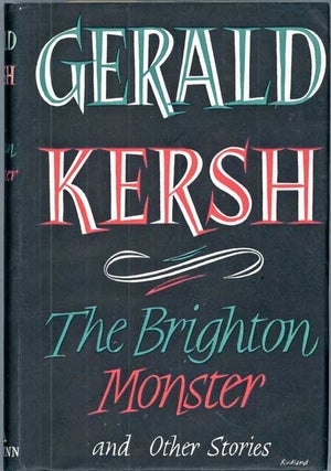#118645) THE BRIGHTON MONSTER AND OTHERS. Gerald Kersh