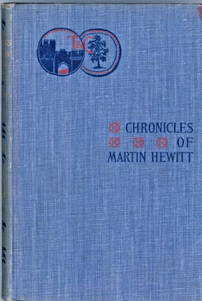 #118784) CHRONICLES OF MARTIN HEWITT. Arthur Morrison