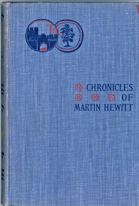(#118784) CHRONICLES OF MARTIN HEWITT. Arthur Morrison.