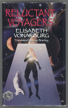 #118841) RELUCTANT VOYAGERS. Elisabeth Vonarburg