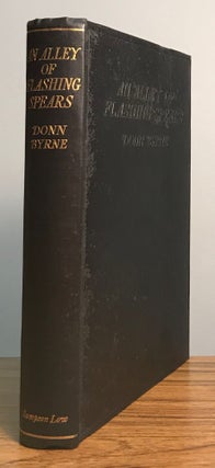 #119397) AN ALLEY OF FLASHING SPEARS AND OTHER STORIES. Donn Byrne, Brian Oswald Donn Byrne