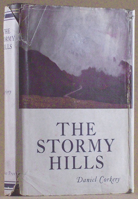 (#119545) THE STORMY HILLS. Daniel Corkery.