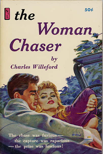 (#125674) THE WOMAN CHASER. Charles Willeford.