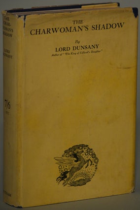 #125712) THE CHARWOMAN'S SHADOW. Lord Dunsany, Edward Plunkett