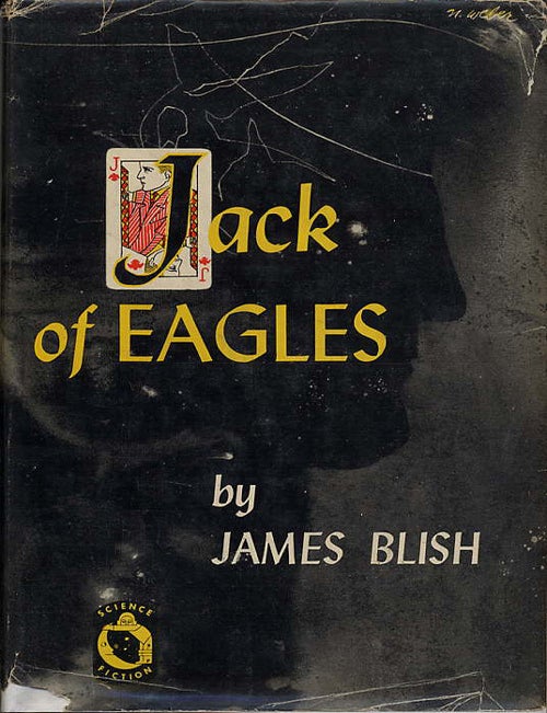 (#126744) JACK OF EAGLES. James Blish.