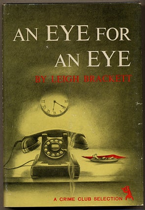 #126782) AN EYE FOR AN EYE. Leigh Brackett