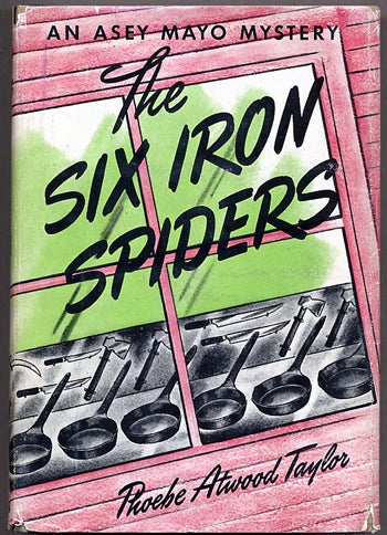 (#126783) THE SIX IRON SPIDERS. Phoebe Atwood Taylor.
