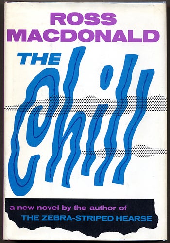(#126795) THE CHILL. Kenneth Millar, "Ross Macdonald."