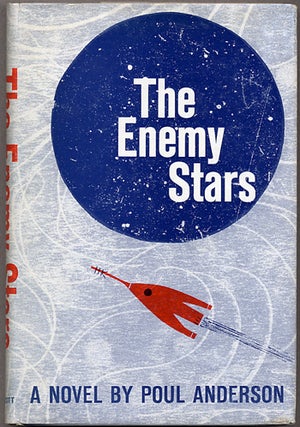 #126851) THE ENEMY STARS. Poul Anderson