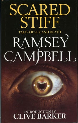 #1271) SCARED STIFF: TALES OF SEX AND DEATH. Ramsey Campbell