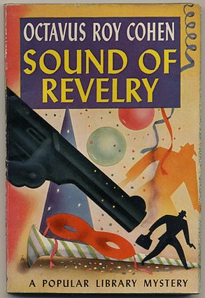 #127170) SOUND OF REVELRY. Octavus Roy Cohen