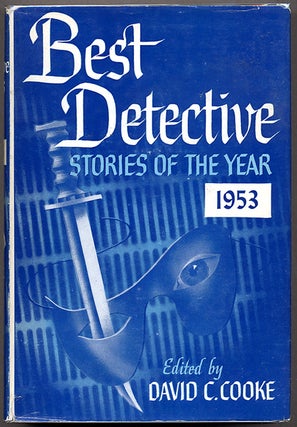#127484) BEST DETECTIVE STORIES OF THE YEAR 1953. David C. Cooke