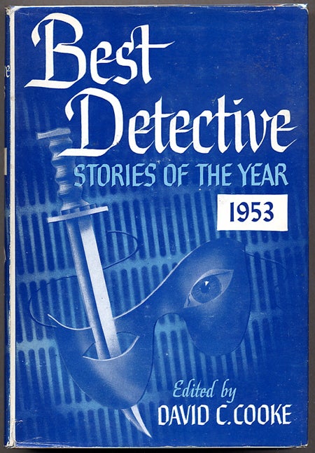 (#127484) BEST DETECTIVE STORIES OF THE YEAR 1953. David C. Cooke.