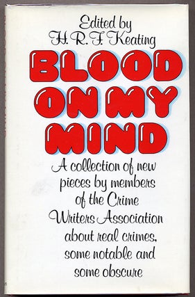 #127503) BLOOD ON MY HANDS: A COLLECTION OF NEW PIECES BY MEMBERS OF THE CRIME WRITERS'...